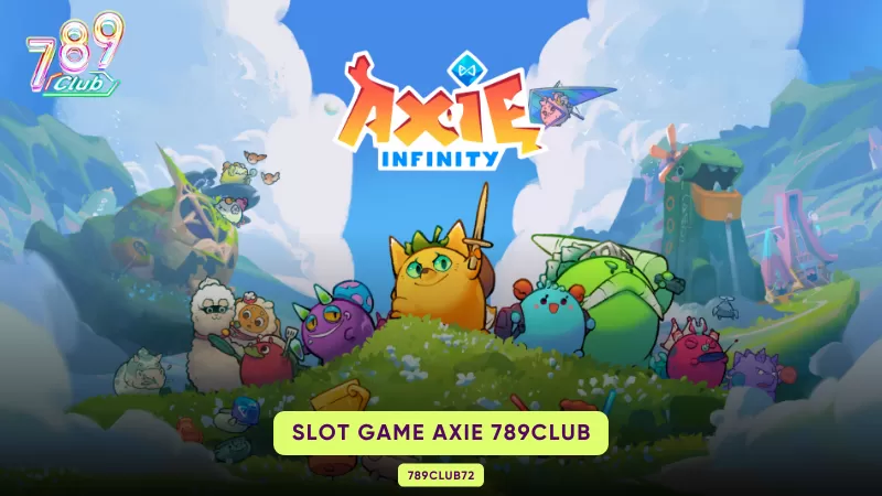 slot game axie 789club