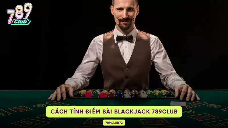 cách tính điểm blackjack