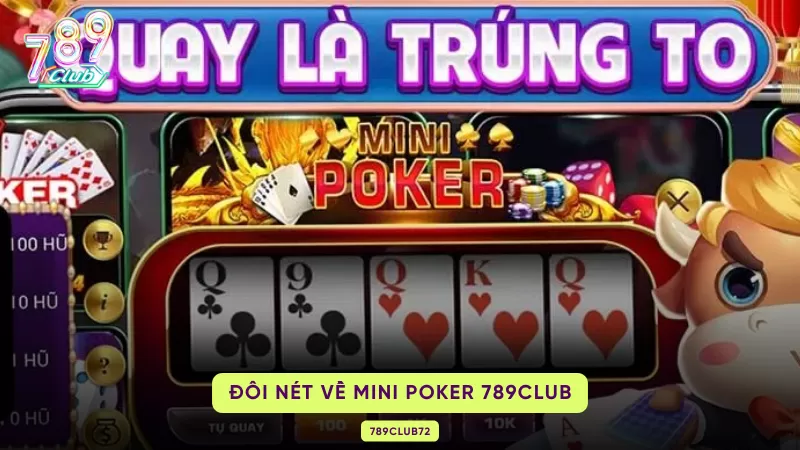 đôi nét về mini poker 789club