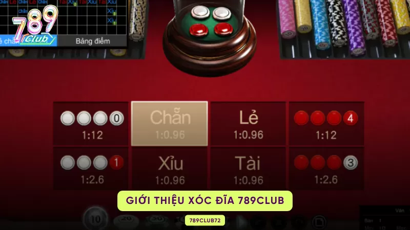 giới thiệu xóc đĩa 789club