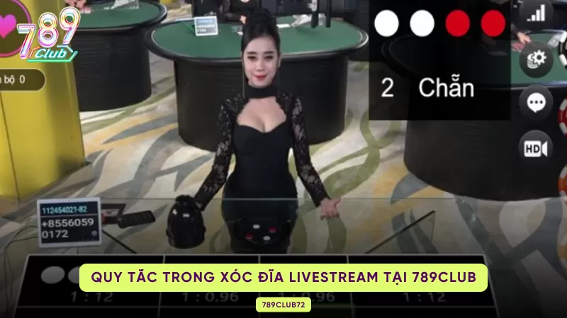 Xóc Đĩa Livestream - Mẹo Chơi Ăn Sạch Tiền Từ Cổng Game 789club 1 các quy tắc trong xóc đĩa livestream